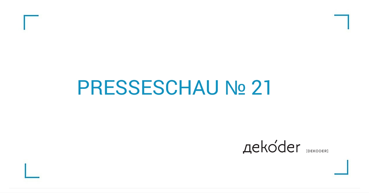 Presseschau № 21