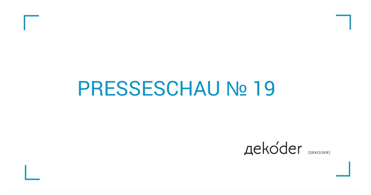 Presseschau № 19