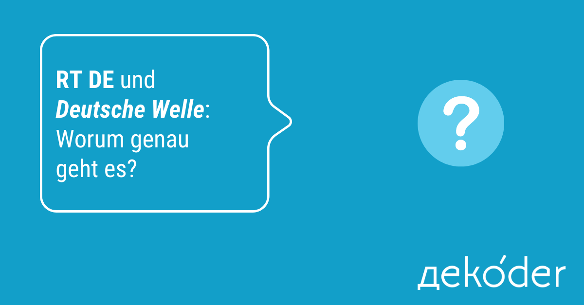 Bystro #32: RT DE und Deutsche Welle – worum genau geht es?